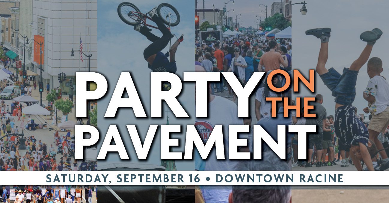 Party on the Pavement Downtown Racine Corporation